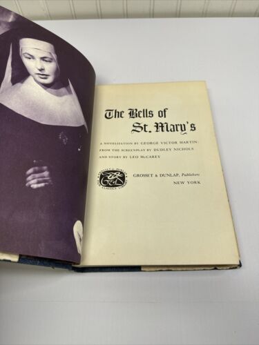 Leo McCarey's THE BELLS OF ST. MARY'S, A Novelization by George Martin 1946 VG