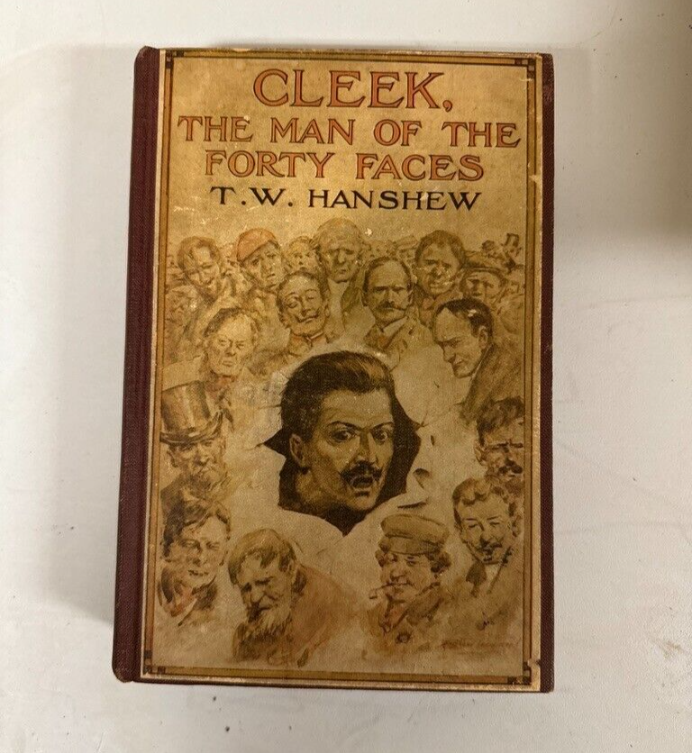 CLEEK, THE MAN OF THE FORTY FACES by T.W. Hanshew