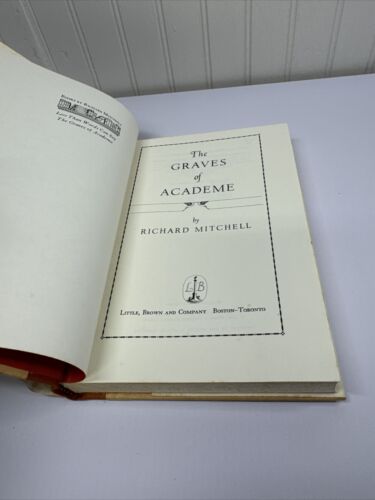 The Graves of Academe by Richard Mitchell 1981 HCDJ First Edition VG