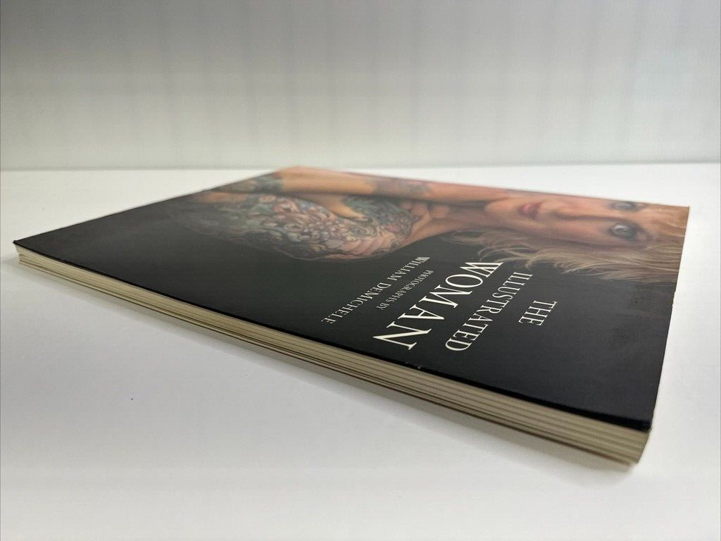 THE ILLUSTRATED WOMAN By William Demichele - Hardcover VG