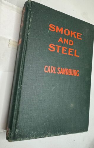 Carl Sandburg Smoke and Steel 1920 HCDJ First Edition VG