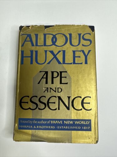 Ape And Essence Aldous Huxley TRUE First Edition Stated HCDJ G/VG