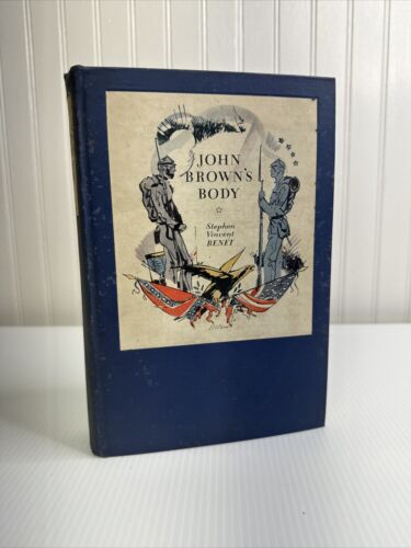 John Brown's Body By Stephen Vincent Benet 1928 Hardcover GOOD