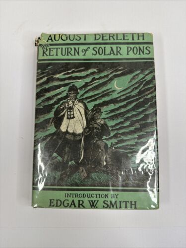 August Derleth The Return of Solar Pons 1958 HCDJ First Edition 1st Printing VG