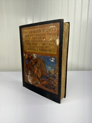 The Arabian Nights Best-Known Tales 1909, Kate Wiggin, Parrish, 1st Edition Fair
