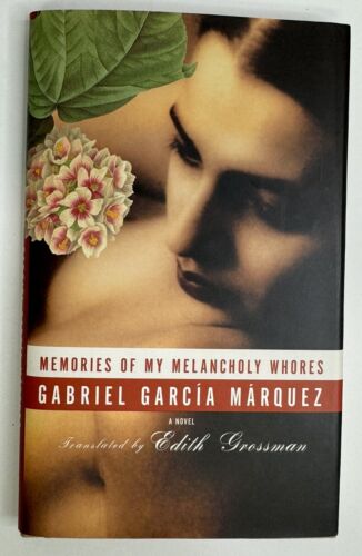 Memories of My Melancholy Whores by Gabriel García Márquez (2005, Hardcover)