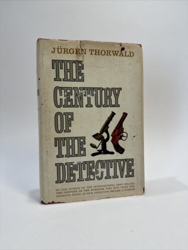 Jurgen Thorwald Century of the Detective 1965 HCDJ First Edition 1st Print VG/G