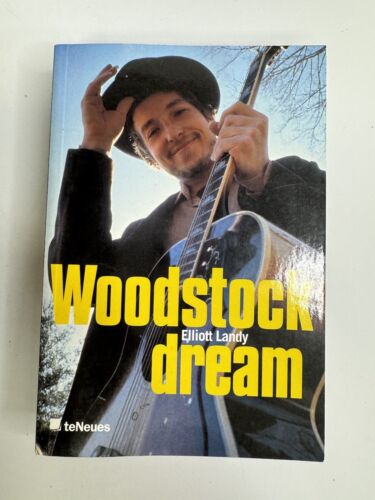 Woodstock Dream Paperback Book By Elliott Landy