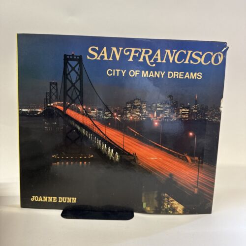 San Francisco: City of Many Dreams Joanne Dunn, Smart & Gibbon Travel Book 1983