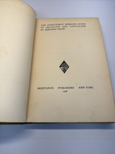 The Intelligent Woman’s Guide To Socialism and Capitalism Shaw 1928 First Ed.