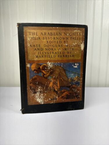 The Arabian Nights Best-Known Tales 1909, Kate Wiggin, Parrish, 1st Edition Fair