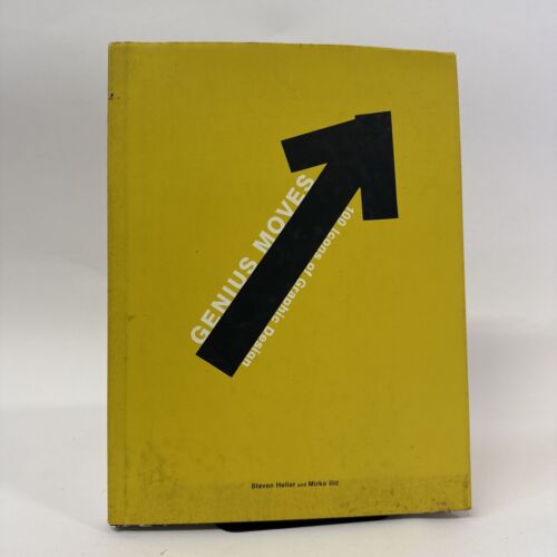 Genius Moves 100 Icons of Graphic Design by Steven Heller Hardback