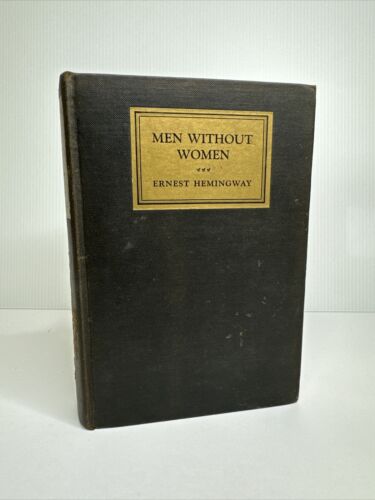 Ernest Hemingway Men Without Women 1928 HC First Edition 3rd Issue G+